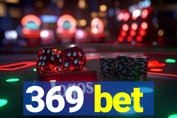 369 bet