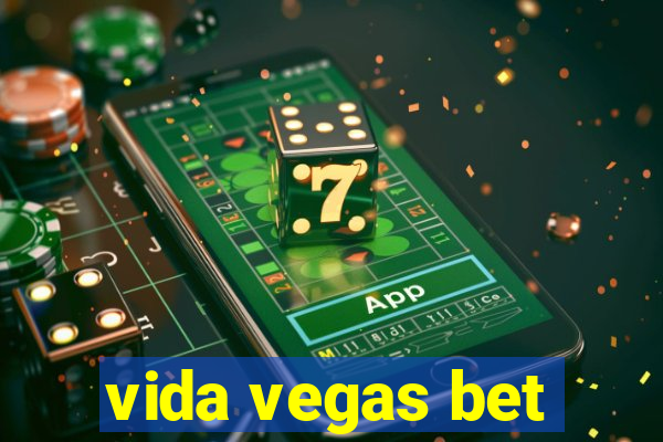 vida vegas bet