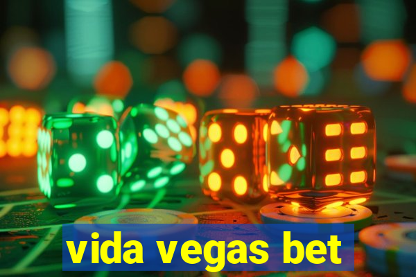 vida vegas bet