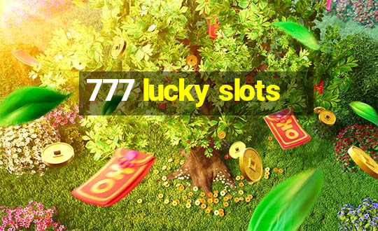 777 lucky slots