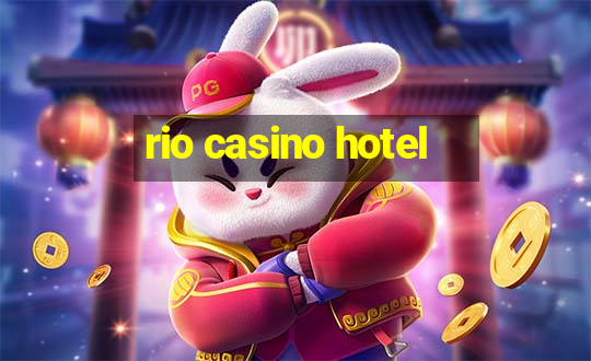 rio casino hotel