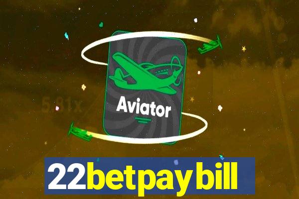 22betpaybill