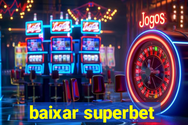 baixar superbet