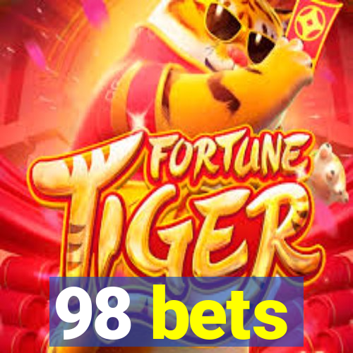 98 bets