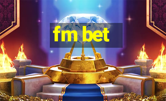 fm bet