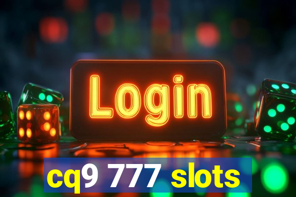 cq9 777 slots