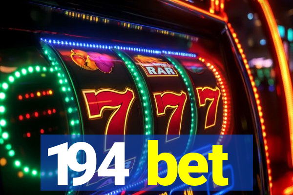 194 bet