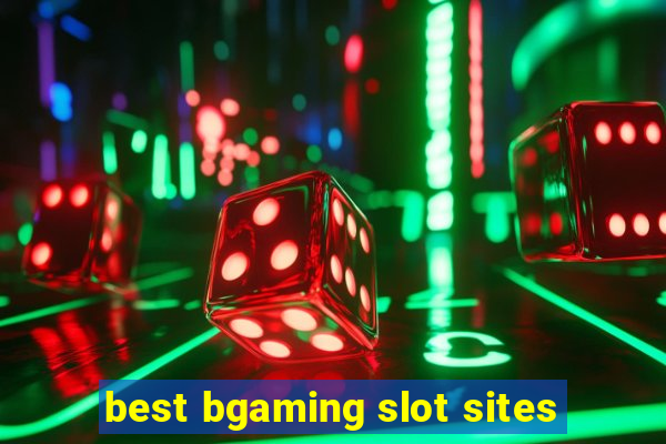 best bgaming slot sites