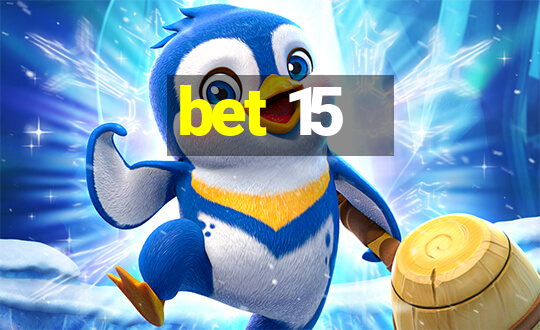 bet 15