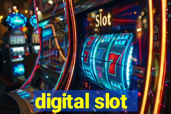 digital slot