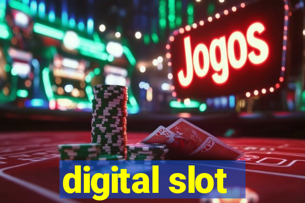 digital slot