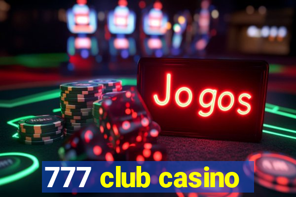 777 club casino