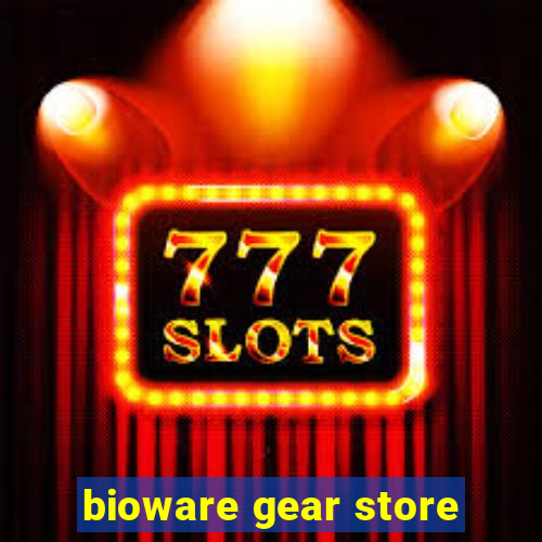 bioware gear store