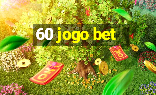 60 jogo bet