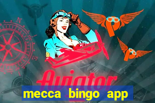 mecca bingo app for android