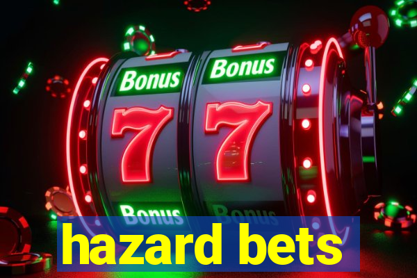 hazard bets