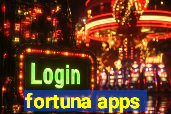 fortuna apps