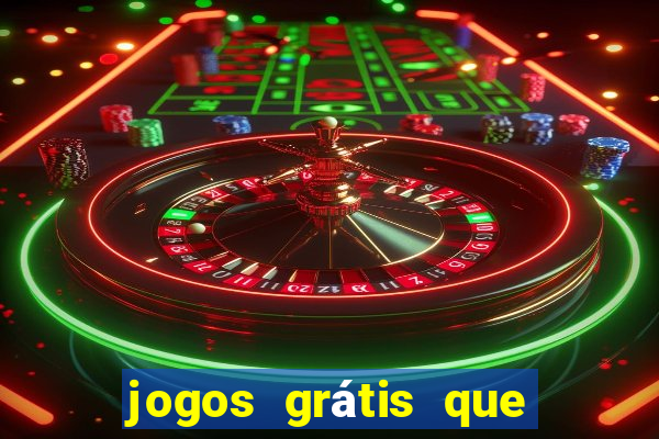 jogos grátis que ganha dinheiro de verdade