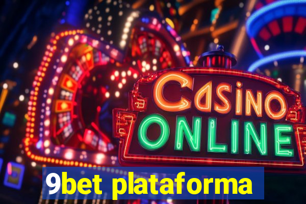 9bet plataforma