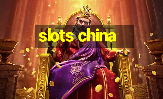 slots china