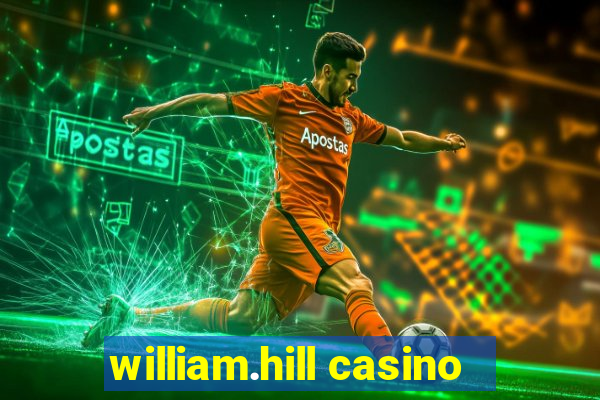 william.hill casino