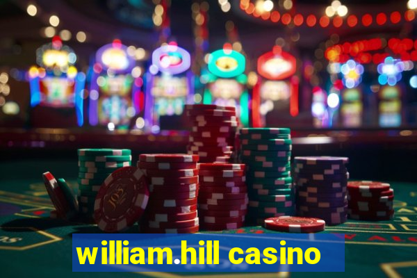 william.hill casino