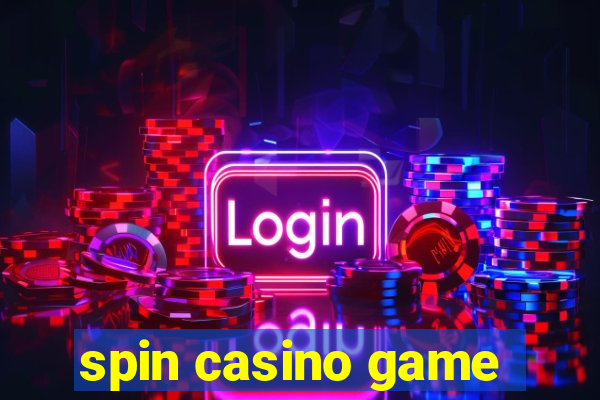 spin casino game