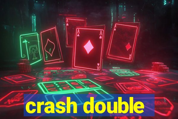 crash double