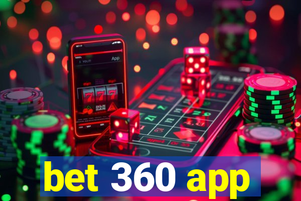 bet 360 app