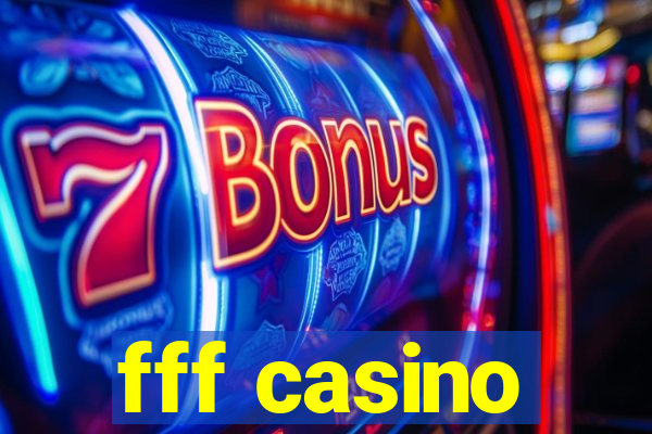 fff casino