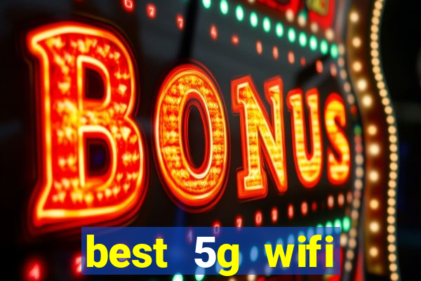 best 5g wifi router with sim card slot