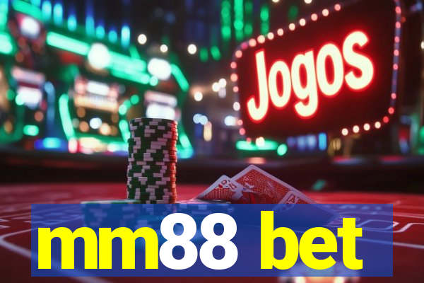 mm88 bet