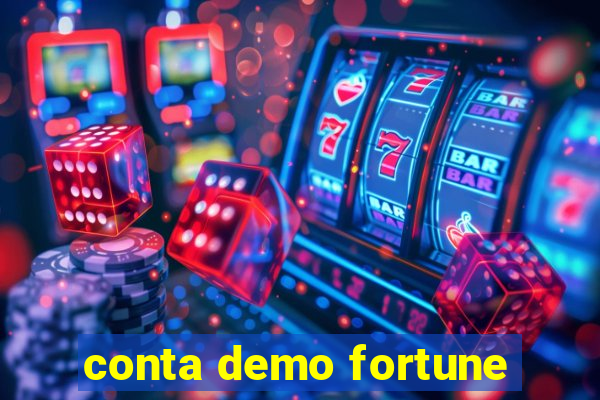 conta demo fortune