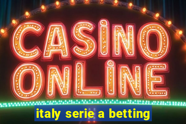 italy serie a betting