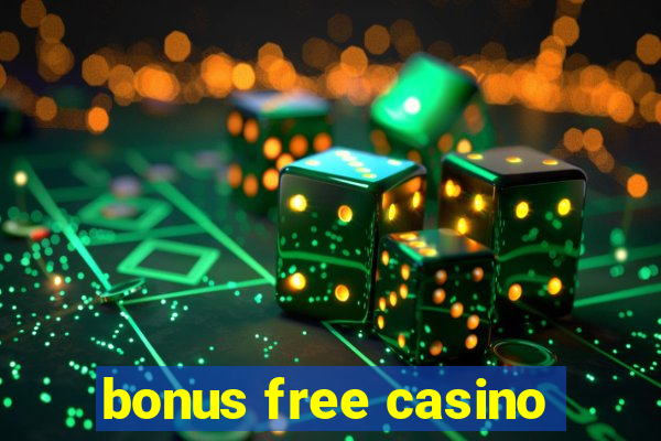 bonus free casino