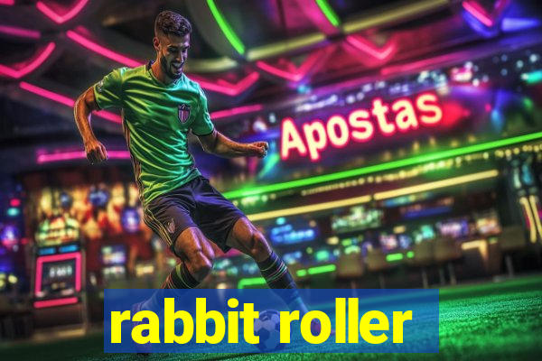 rabbit roller