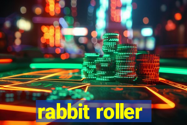 rabbit roller