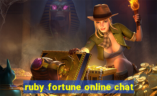 ruby fortune online chat