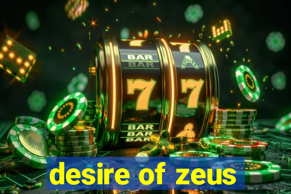 desire of zeus