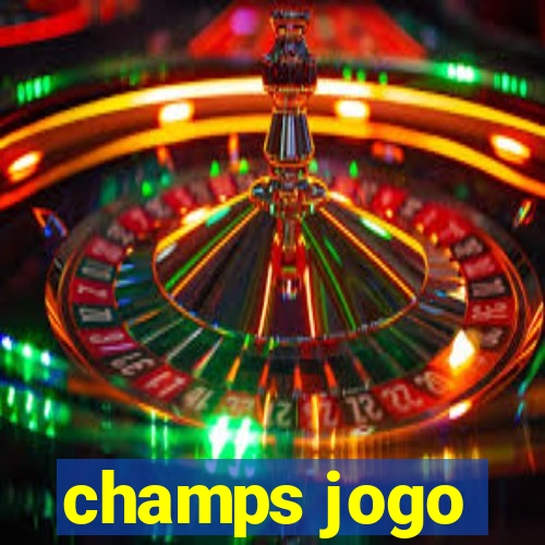 champs jogo