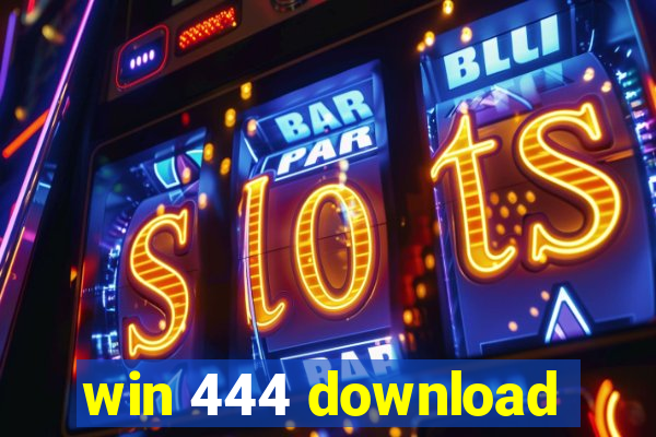 win 444 download