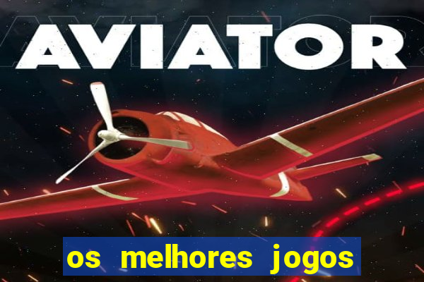 os melhores jogos de casino para ganhar dinheiro