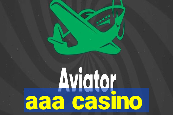 aaa casino