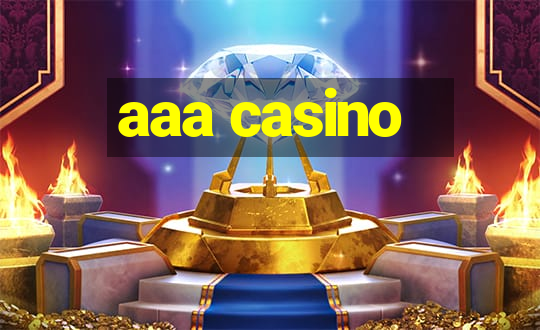 aaa casino