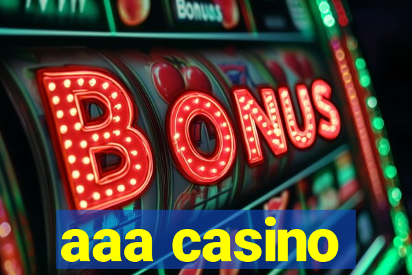 aaa casino