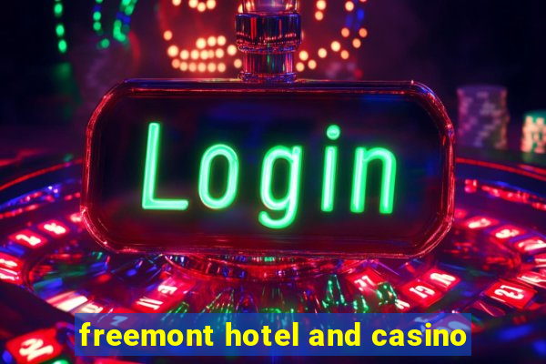 freemont hotel and casino