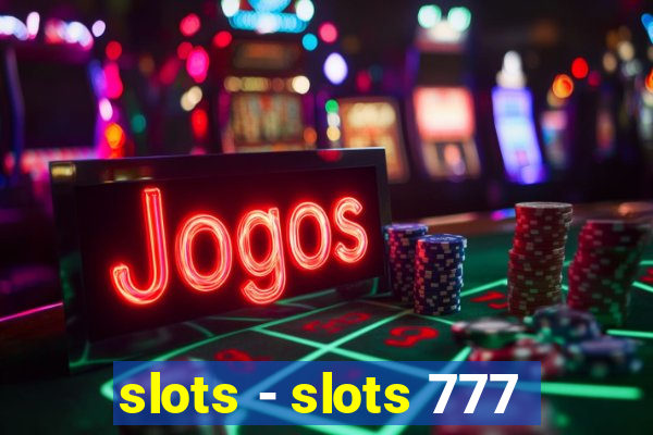 slots - slots 777