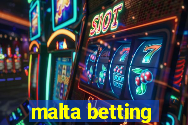 malta betting