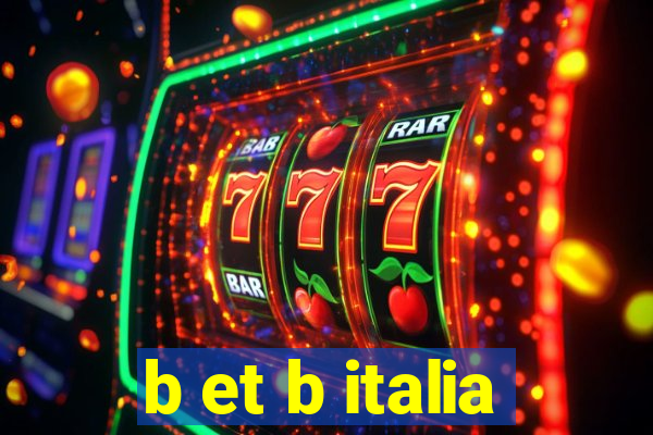 b et b italia