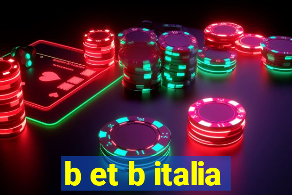 b et b italia